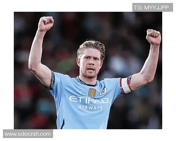 德布劳内：足坛魔术师如何引领曼城走向辉煌之路